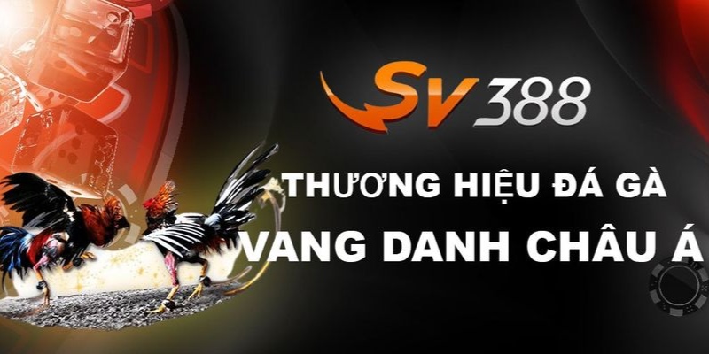 Sảnh SV388 đã có gần 20 năm hoạt động tại châu Á